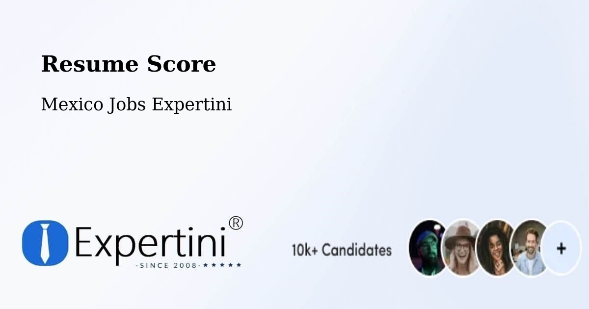 Resume Score & Job Description Match Tool – Celaya - Mexico Jobs Expertini